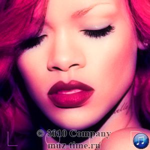 Альбом Rihanna - Loud 2010