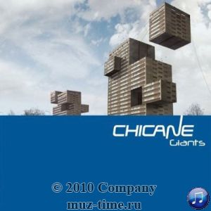 Альбом Chicane - Giants 2010
