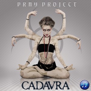 новый альбом Pray Project - Cadavra